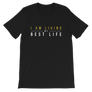 I am Living my Best Life T-Shirt