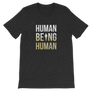 Human being Human T-Shirt