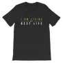 I am Living my Best Life T-Shirt