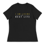 I am Living my Best Life Women's T-Shirt