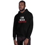 I Am Never Wrong Hoodie