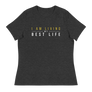 I am Living my Best Life Women's T-Shirt
