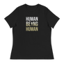Human being Human Women's T-Shirt