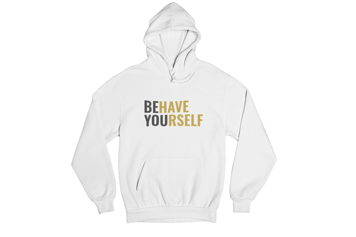 Behave Yourself Hoodie