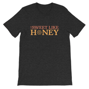 I am Sweet like Honey T-Shirt