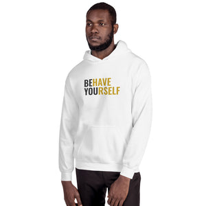 Behave Yourself Hoodie