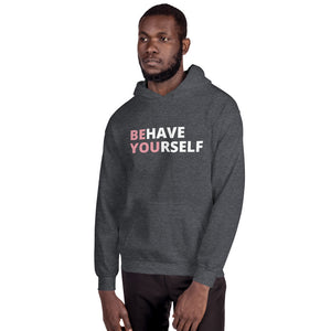 Behave Yourself Pink Hoodie