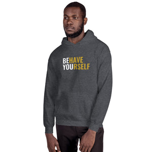 Behave Yourself Hoodie