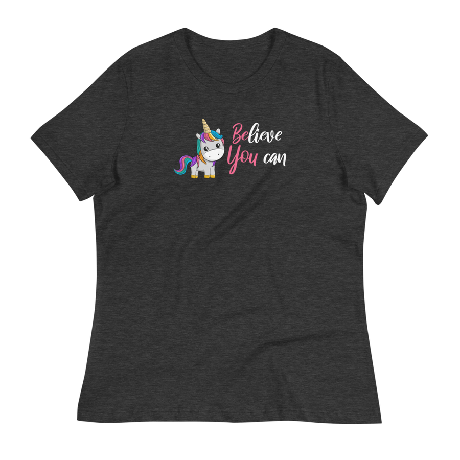 Believe You Can (Unicorn) Women's Relaxed T-Shirt