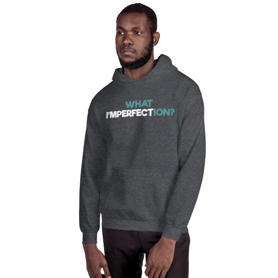 What Imperfection Hoodie