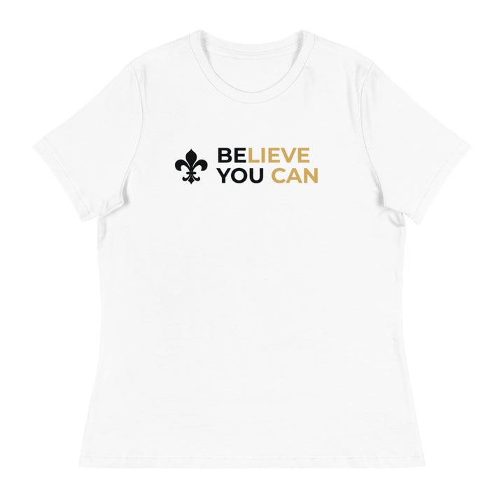Believe You Can Women's T-Shirt