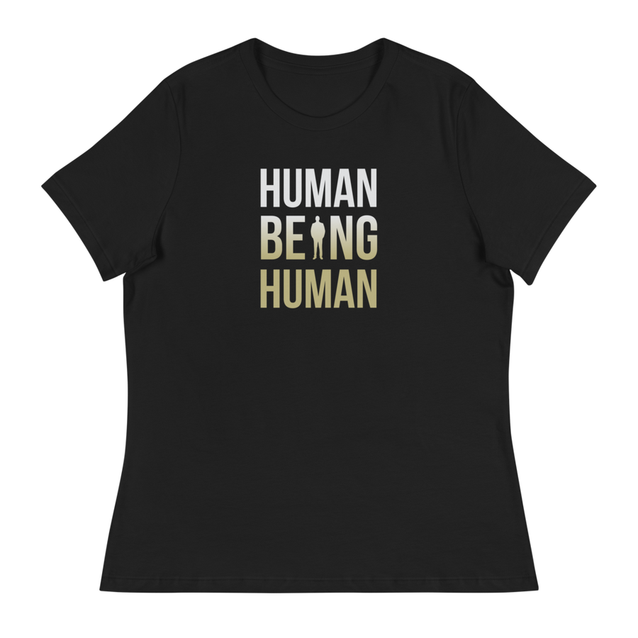 Human being Human Women's T-Shirt