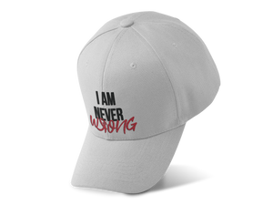 I Am Never Wrong Hat