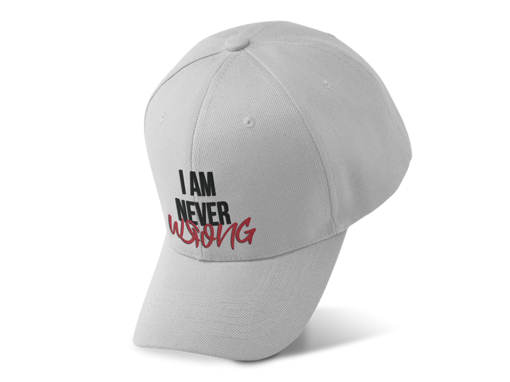 I Am Never Wrong Hat